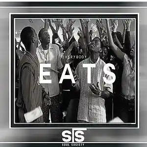 Picture for song 'Everybody Eats' by artist 'The Soul Society Beatz'