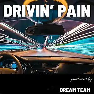 Picture for song 'Driving Pain (Prod. By Dream Team Productions)' by artist 'DJ Sinhek'