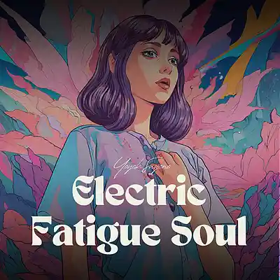 Picture for song 'Electric Fatigue Soul' by artist 'Lintangasa Records'
