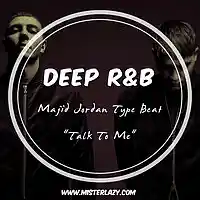 Picture for song 'Talk To Me *Majid Jordan*' by artist 'Mister Lazy'
