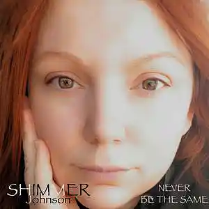 Picture for song 'Never Be The Same' by artist 'Shimmer Johnson'