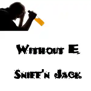 Picture for song 'Sniffn Jack' by artist 'WITHOUT E'