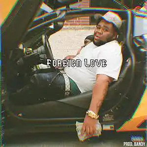 Picture for song '"Foreign Love" Prod. Bandy' by artist 'Bandy Beats'