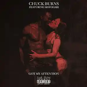 Picture for song 'GOT MY ATTENTION - Chuck Burns ft MofoHari' by artist 'MofoHari'