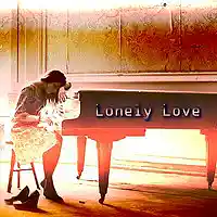 Picture for song 'Lonely Love' by artist 'Stereo2tape'