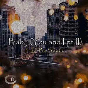 Picture for song 'Baby (You and I Pt II)_G Phrygian Major (Prod. Str' by artist 'Stratic Beats'