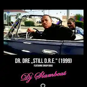 Picture for song 'Still D.R.E. (Remix) @ Dr. Dre feat. Snoop Dogg' by artist 'DJ Slambeat'