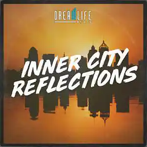 Picture for song 'Inner City Reflections' by artist 'dreamlifebeats'