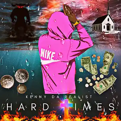 Picture for song 'Kenny Da Realist - Hard Times' by artist 'Kenny Da Realist'