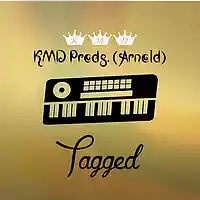 Picture for song 'Tagged - Prod By KMD Productions (Arnold)' by artist 'Kings Melodious Duo'