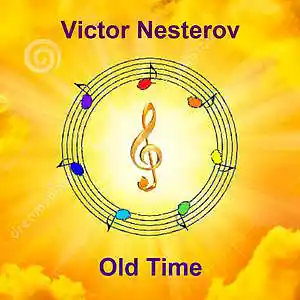 Picture for song 'Old Time' by artist 'Victor Nesterov'