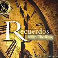 Picture for song 'Mike The King - Recuerdos' by artist 'Mike The King'