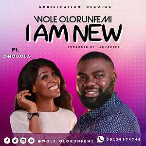 Picture for song 'I Am New' by artist 'Wole Olorunfemi'