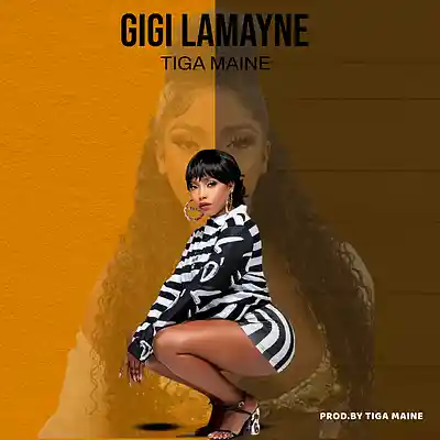 Picture for song 'Tiga Maine - Gigi Lamayne' by artist 'Tiga Maine9'