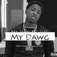 Picture for song '*NEW * MY Dawg - ( BUY 1 GET 1 FREE ) ' by artist 'Trap Stonerz Muzik'