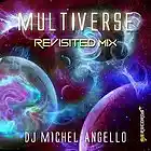 Picture for song 'Multiverse Revamp 2014' by artist 'DJ Michael Angello'