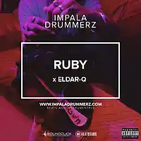 Picture for song 'Ruby (FREE D/L)' by artist 'IMPALA DRUMMERZ'