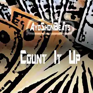 Picture for song 'Count It Up' by artist 'Ayo Shon Beats'