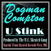 Picture for song 'U Stink (92.50 BPM)' by artist 'Dogman Compton'