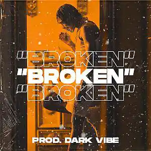 Picture for song 'BROKEN' by artist 'ProdDarkVibe'