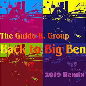 Picture for song 'Back to Big Ben (2019 Remix)' by artist 'The Guido K. Group'