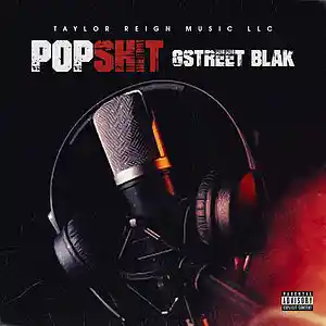 Picture for song 'Pop sh**' by artist 'GSTREET BLAK'