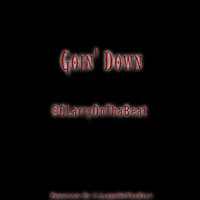 Picture for song 'Goin down' by artist 'CLarryOTB'