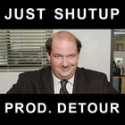 Picture for song 'Just Shutup (Prod. Detour).mp3' by artist 'Detour Productions'