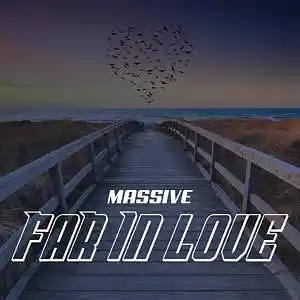 Picture for song 'Massive - Far In Love (Radio Edit)' by artist 'Massive PL'