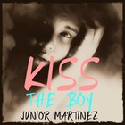 Picture for song 'Kiss The Boy (Official New Single).mp3' by artist 'Junior Martinez'