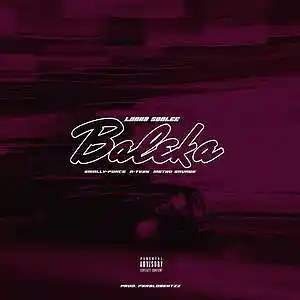 Picture for song 'BALEKA ft. Smolly-Force , A-Teen & Metro Savage' by artist 'Lunar Sonlee'