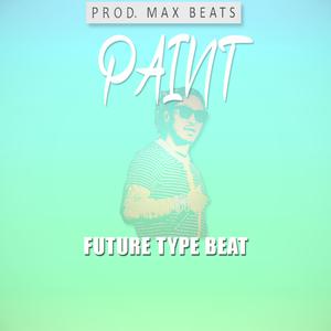Picture for song 'Future Type Beat - Paint' by artist 'Max Beats'