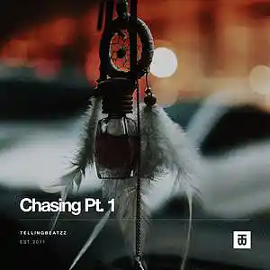 Picture for song 'Chasing Pt. 1' by artist 'TELLINGBEATZZ'