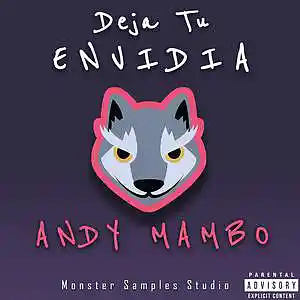 Picture for song 'Deja Tu Envidia X Andy Mambo Version Limpia ( Prod' by artist 'Andy mambo'