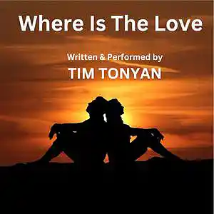 Picture for song 'Where Is The Love' by artist 'Tim Tonyan'
