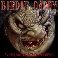 Picture for song 'TV-spelskadade Psykfall i Narbild (Oklippt)' by artist 'Birdie Daddy'