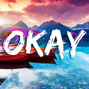 Picture for song 'Okay' by artist 'Chipz On The Beat'