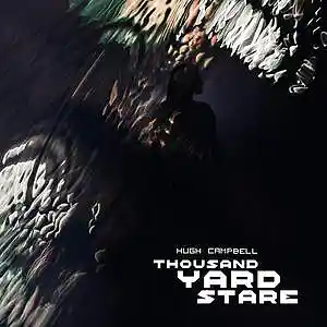 Picture for song 'Thousand Yard Stare' by artist 'Hugh Campbell'