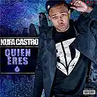 Picture for song 'Kufa Castro-Quien Eres BG 427461' by artist 'Kufa Castro'