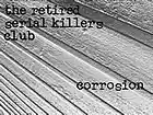 Picture for song 'corrosion' by artist 'the retired serial killers club'