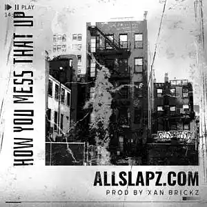 Picture for song 'How You Mess That Up / Nipsey Hussle Type Beat' by artist 'Xan Brickz'