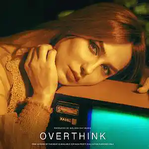 Picture for song 'Overthink - (BUY 2 GET 1 FREE)' by artist 'Golden Day'