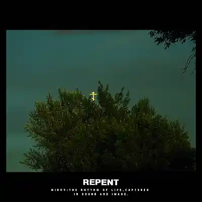 Picture for song 'Repent' by artist 'MIROV'