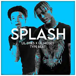 Picture for song 'Splash Lil Skies X Lil Mosey Happy Trap Type Beat' by artist 'Toast Beats'