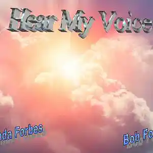 Picture for song 'Hear My Voice' by artist 'Bob Forbes'