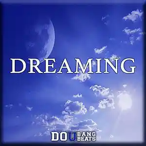 Picture for song 'Dreaming | Buy 1 Get 1 Free' by artist 'DoUBangBeats'