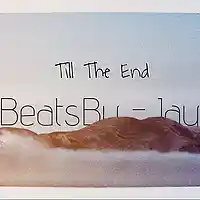 Picture for song 'Till The End' by artist 'ProdBy Jay'
