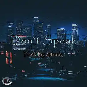 Picture for song 'Don't Speak_D Lydian (Prod. Stratic)' by artist 'Stratic Beats'