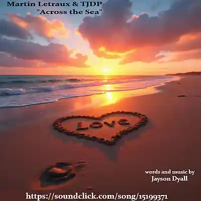 Picture for song 'Martin Letraux & TJDP - Across the Sea' by artist 'The Jayson Dyall Songbook'