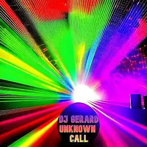 Picture for song 'Unknown Call' by artist 'DJ Gerard'